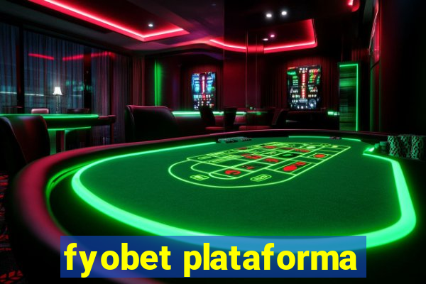 fyobet plataforma